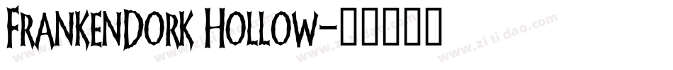 FrankenDork Hollow字体转换